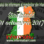 Stiri Irlanda 01 octombrie 2017 – Informatia IRL