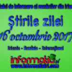 Știri 16 octombrie 2017 – Informatia IRL – Portal de informare al românilor din Irlanda