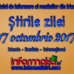 Știri 17 octombrie 2017 – Informatia IRL – Portal de informare al românilor din Irlanda