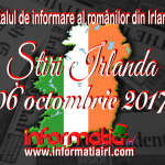 Stiri Irlanda 06 octombrie 2017 – Informatia IRL