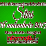 Știri 06 noiembrie 2017 – Informatia IRL – Portalul de informare al românilor din Irlanda