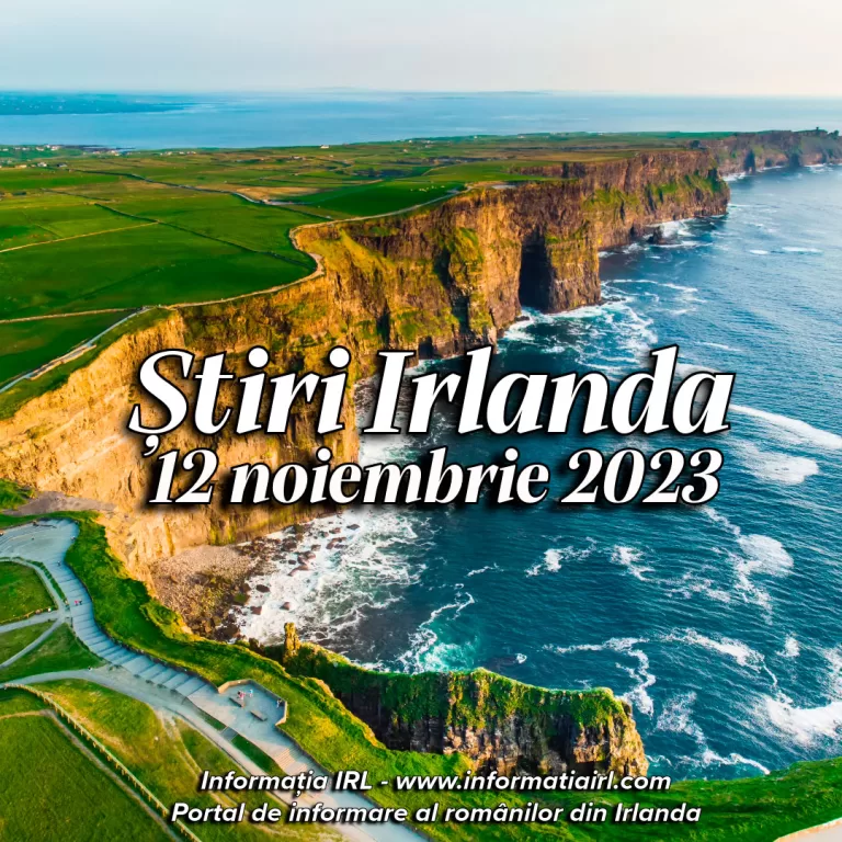 Știri Irlanda Informația IRL 12 noiembrie 2023