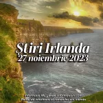 Știri Irlanda Informatia IRL 27 noiembrie 2023