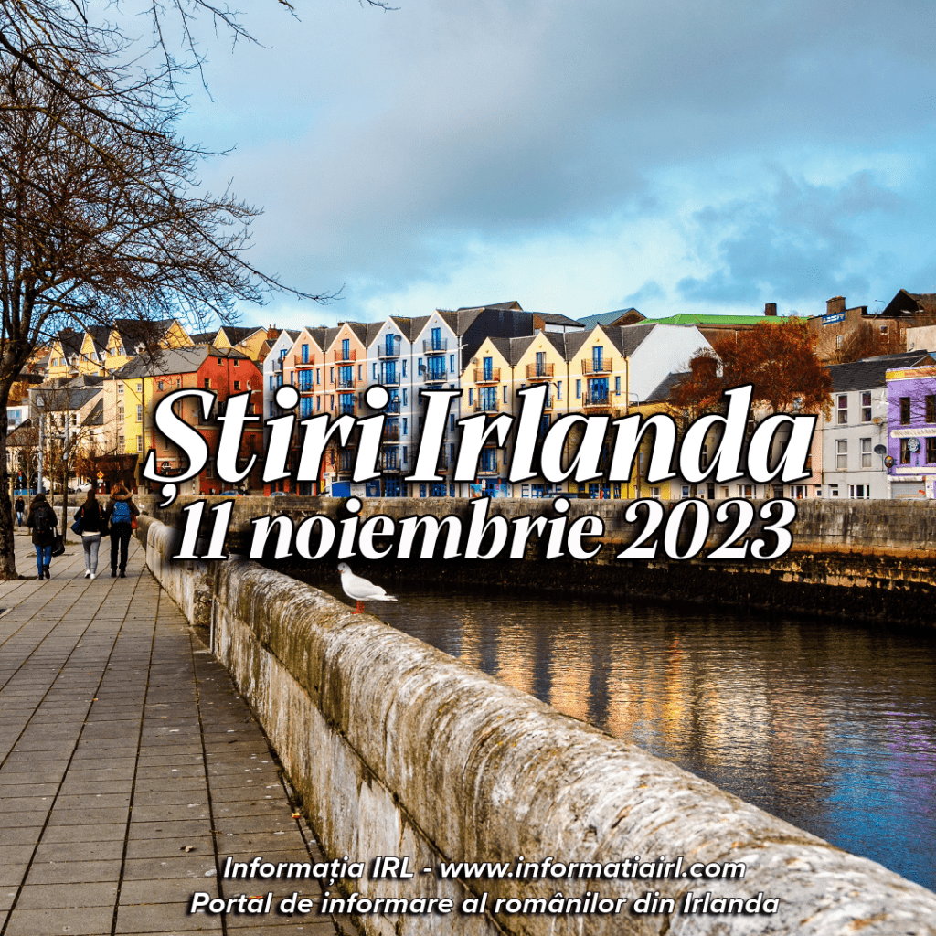 Știri Irlanda Informatia IRL 11 noiembrie