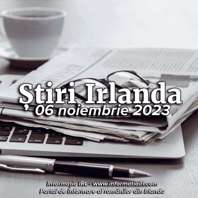 stiri irlanda informatia IRL 6 noiembrie