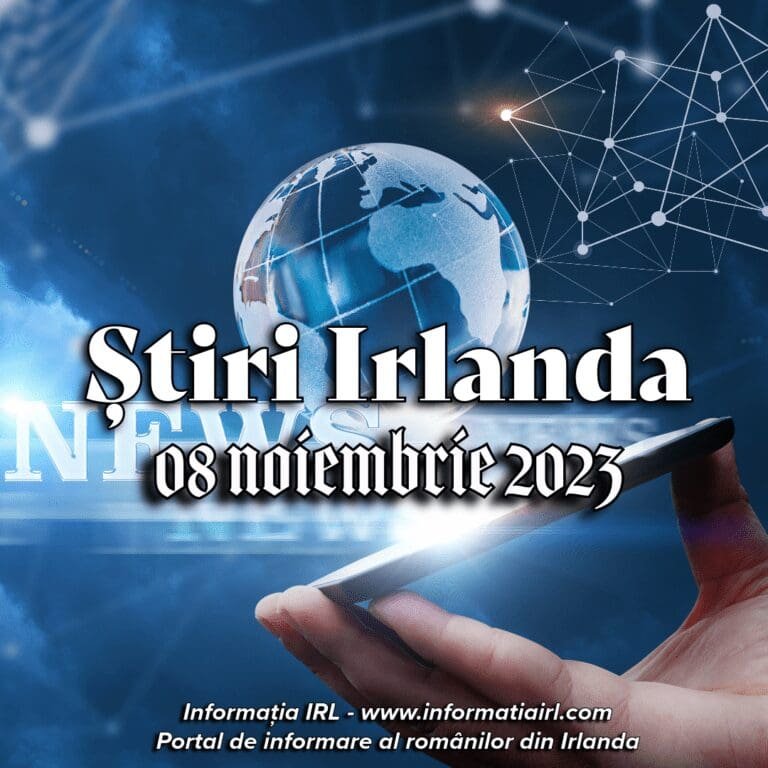 Știri Irlanda informatia irl 08 noiembrie