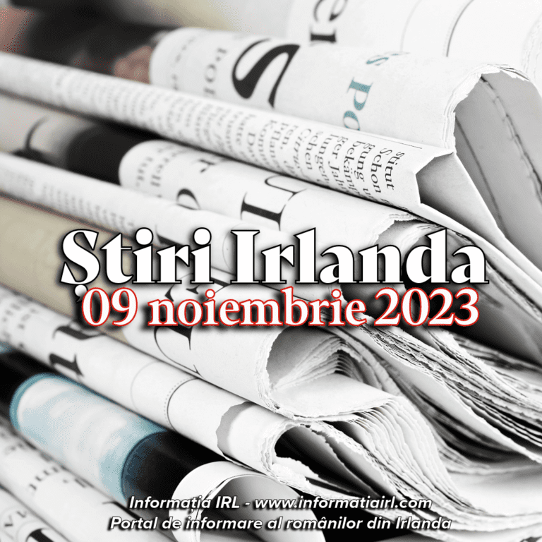 Știri Irlanda Informatia IRL 9 noiembrie