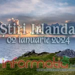 Știri Irlanda ? 02 ianuarie 2024 Știri Irlanda Informatia IRL 02 ianuarie 2024