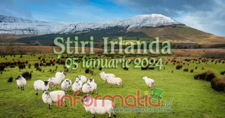 Știri Irlanda Informatia IRL 05 ianuarie 2024