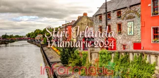 Știri Irlanda Informatia IRL 17 ianuarie 2024