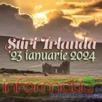 Știri Irlanda ? 23 ianuarie 2024 Știri Irlanda Informatia IRL 23 ianuarie 2024