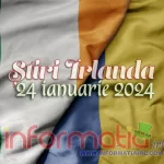 Știri Irlanda ? 24 ianuarie 2024