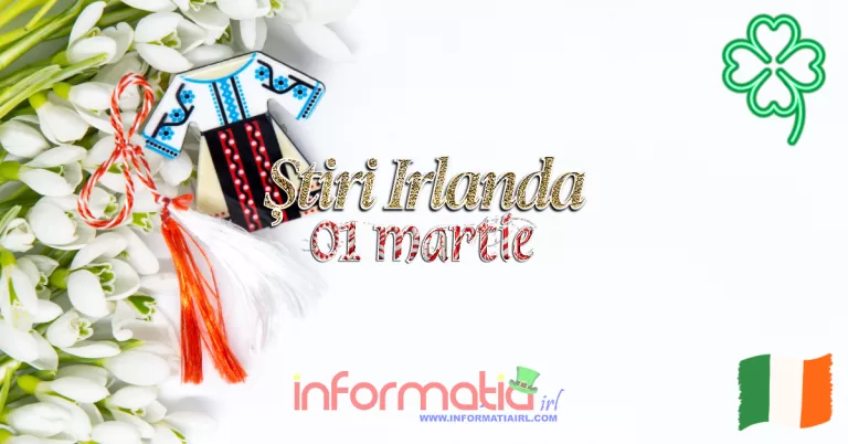 Știri Irlanda Informatia IRL 1 martie