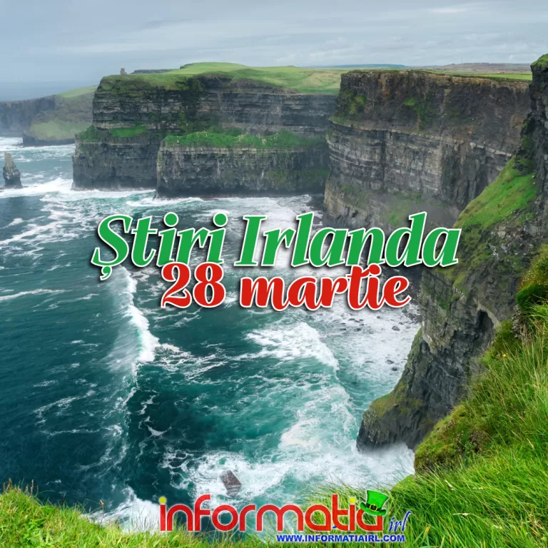 Stiri Irlanda Informatia IRL 28 martie 2024