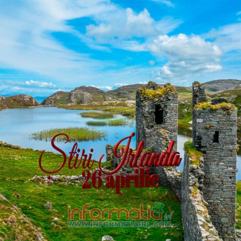 Știri Irlanda 26 aprilie - Informatia IRL
