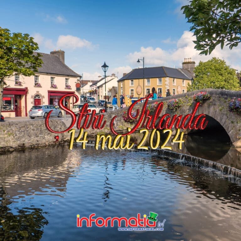 Știri Irlanda 14 mai 2024 - Informatia IRL