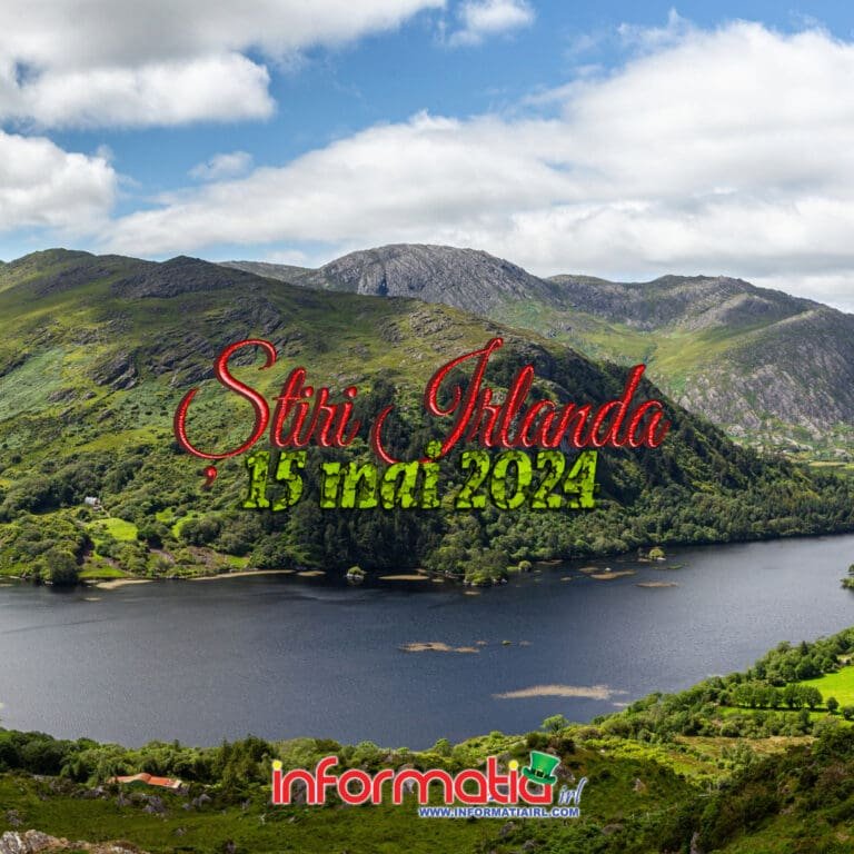 Știri Irlanda 15 mai 2024 - Informatia IRL