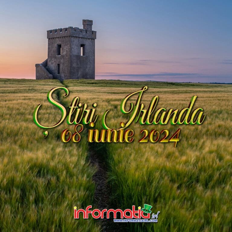Știri Irlanda 8 iunie - Informatia IRL