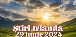 Stiri Irlanda 29 iunie 2024 - Informatia IRL