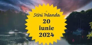 Știri Irlanda 20 iunie 2024 - Informatia IRL
