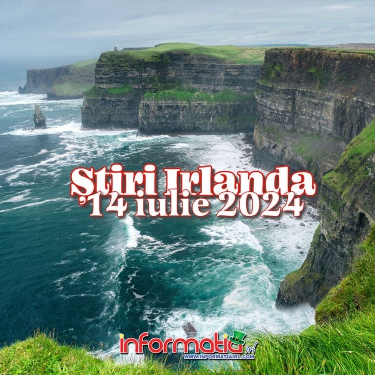 Stiri Irlanda 14 iulie - Informatia IRL