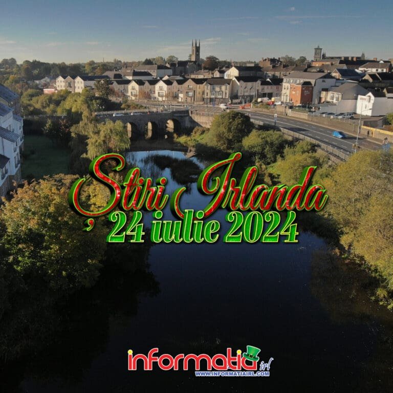 Stiri Irlanda 24 iulie Informatia IRL