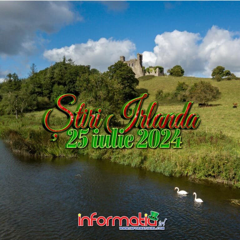 Stiri Irlanda 25 iulie Informatia IRL