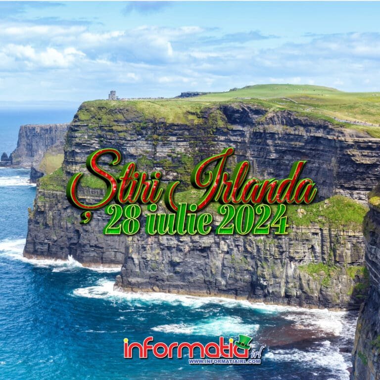 Stiri Irlanda 28 iulie Informatia IRL