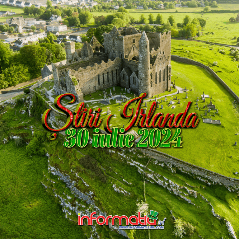 Stiri Irlanda 30 iulie Informatia IRL