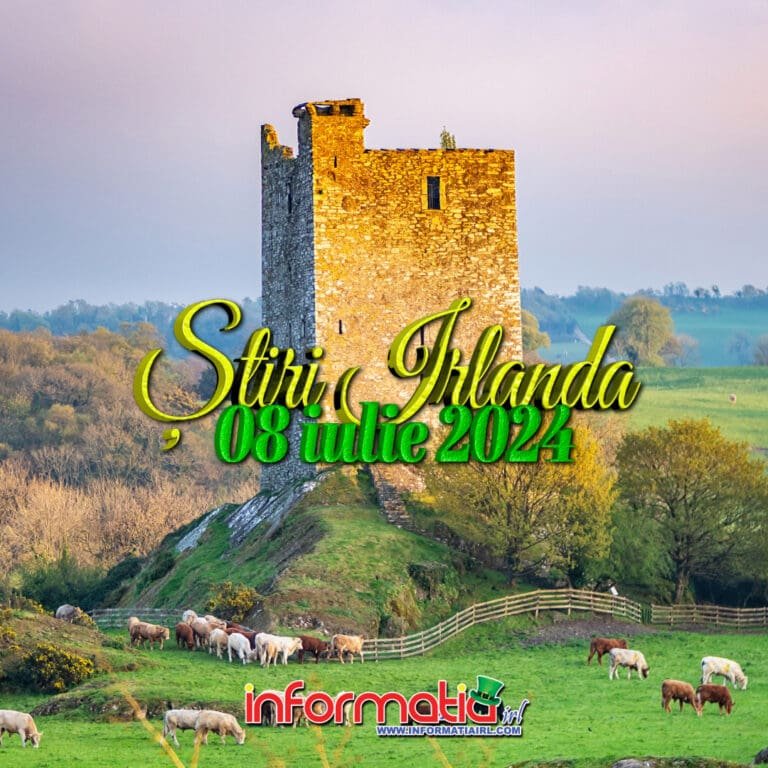 Știri Irlanda 08 iulie 2024 - Informatia IRL