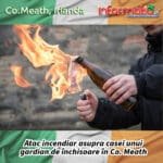 Atac incendiar asupra casei unui gardian de închisoare în Co. Meath