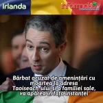 Un bărbat acuzat că a amenințat cu moartea pe Taoiseach-ului și familia sa, va apărea în fața instanței