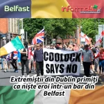 Extremiștii din Dublin „primiți ca niște eroi” după un protest anti-imigrație în Belfast