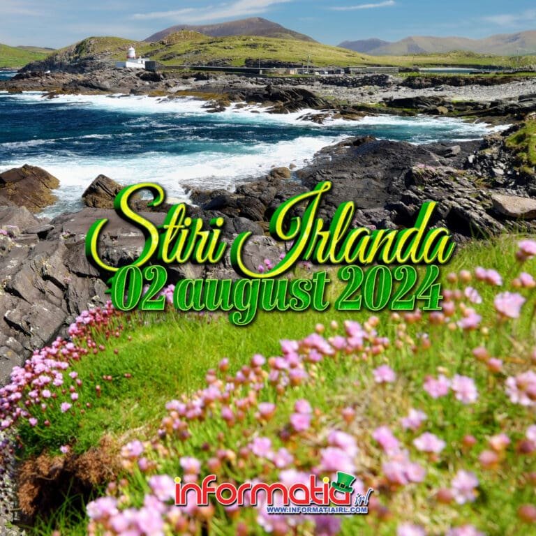 Stiri Irlanda 02 august Informatia IRL