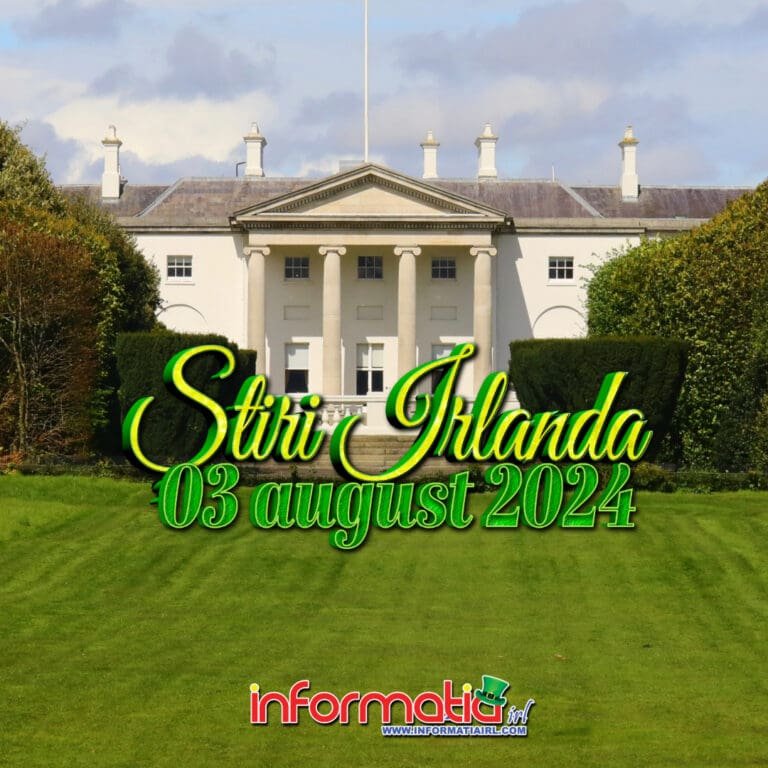 Stiri Irlanda 03 august Informatia IRL