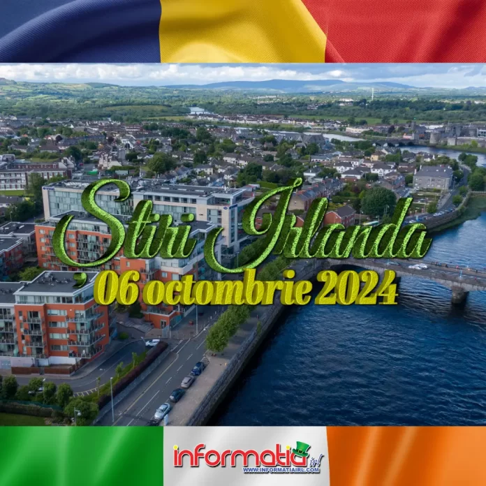 Știri Irlanda 06 octombrie 2024 Informatia IRL