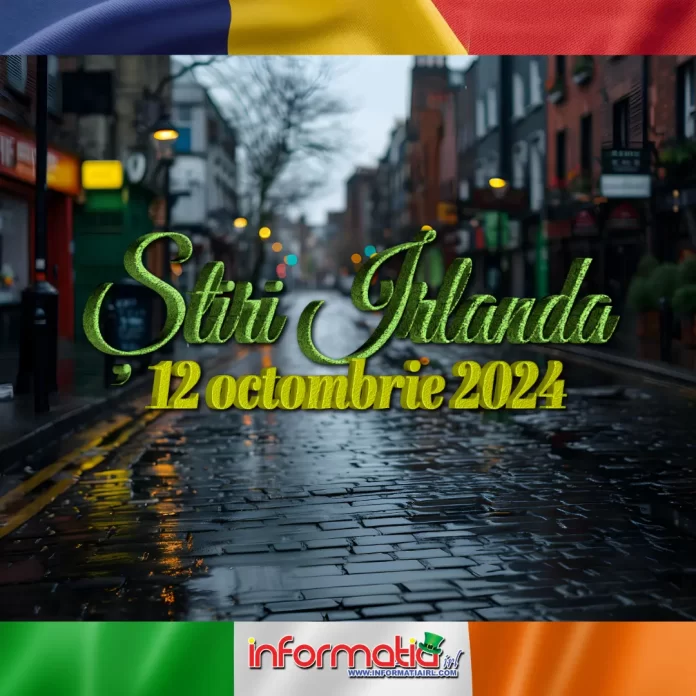 Știri Irlanda 12 octombrie 2024 Informatia IRL