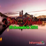 Știri Irlanda ☘️ 10 decembrie 2024 Știri Irlanda 10 decembrie Informatia IRL