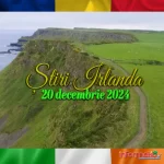 Știri Irlanda ☘️ 20 decembrie 2024 Știri Irlanda 20 decembrie Informatia IRL