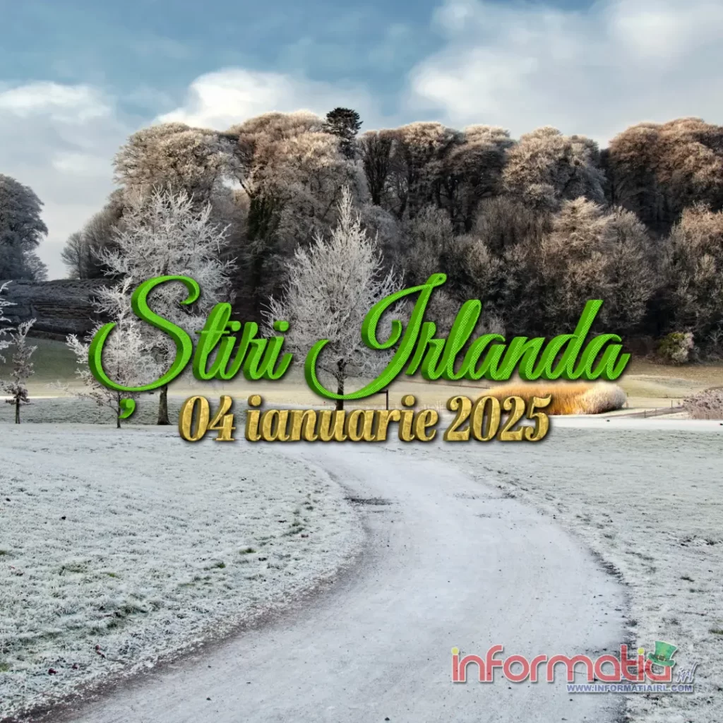 Știri Irlanda 04 ianuarie Informatia IRL