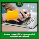 Irlanda vulnerabilă în fața provocării finanțării terorismului: riscuri și măsuri necesare