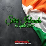 Știri Irlanda ☘️ 01 aprilie 2025 Știri Irlanda 01 aprilie 2025 Informatia IRL