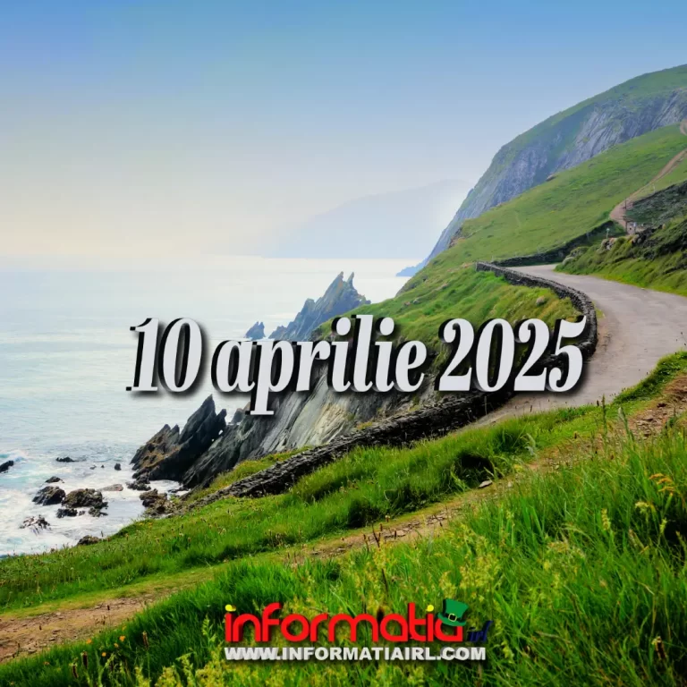 Știri Irlanda 10 aprilie 2025 Informatia IRL