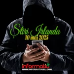 Știri Irlanda 10 mai 2025 Informatia IRL