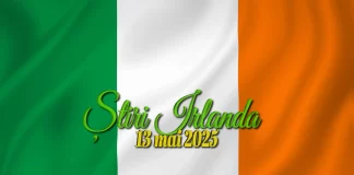 Știri Irlanda 13 mai 2025 Informatia IRL