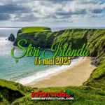Știri Irlanda 14 mai 2025 Informatia IRL