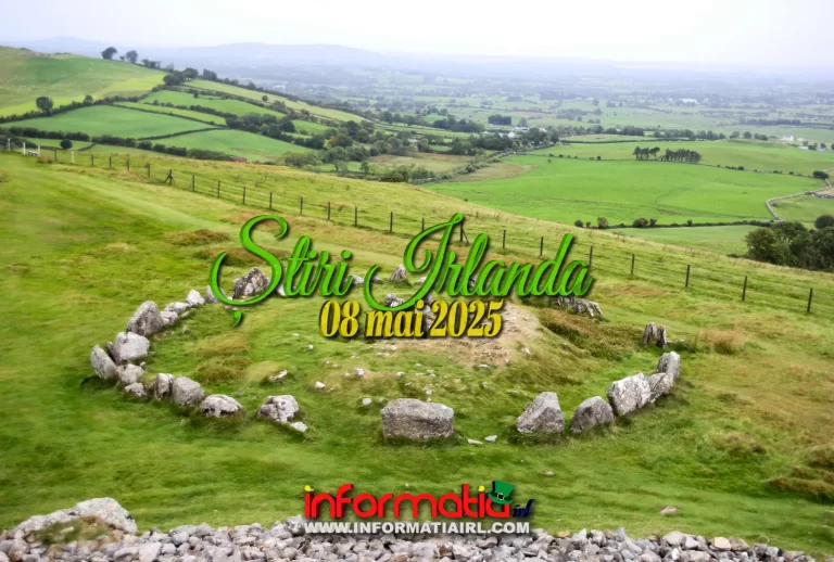 Știri Irlanda 08 mai 2025 Informatia IRL