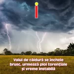 Avertisment de furtuni în 14 comitate: valul de căldură se încheie brusc, urmează ploi torențiale și vreme instabilă