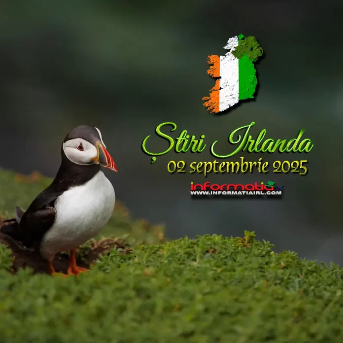 Știri Irlanda 02 septembrie 2025 Informatia IRL