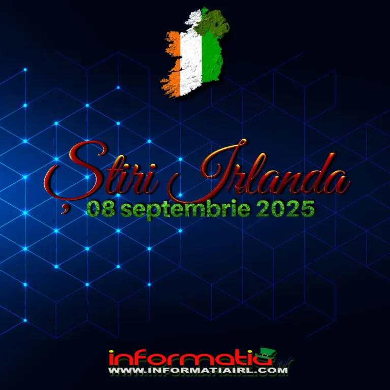 Știri Irlanda 08 septembrie 2025 Informatia IRL